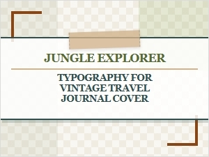 Jungle Explorer Font for Vintage Adventure Journal Covers