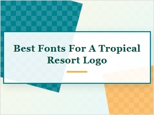 Top Tropical Resort Logo Fonts